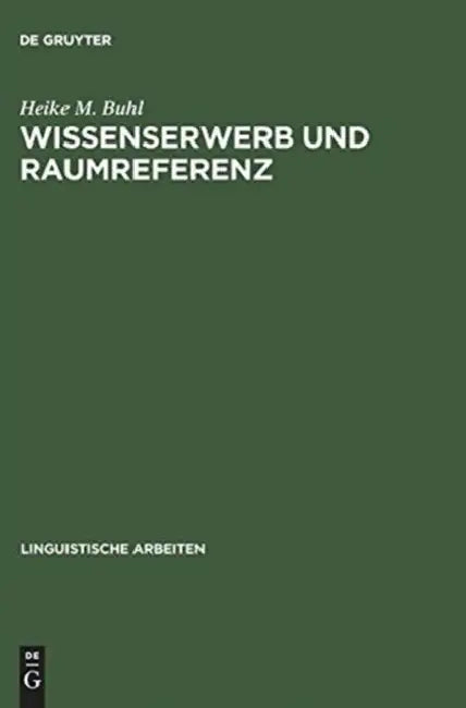 Wissenserwerb und Raumreferenz by Heike M. Buhl