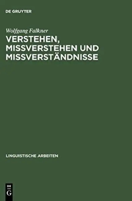 Verstehen, Mißverstehen und Mißverständnisse by Wolfgang Falkner