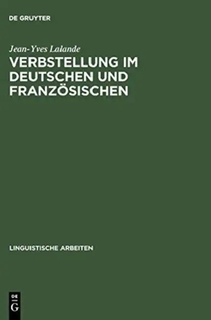 Verbstellung im Deutschen und Französischen by Jean-Yves Lalande