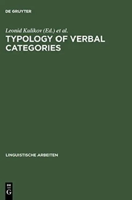 Typology of Verbal Categories by Leonid Kulikov, Heinz Vater