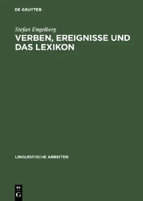 Verben, Ereignisse und das Lexikon by Stefan Engelberg