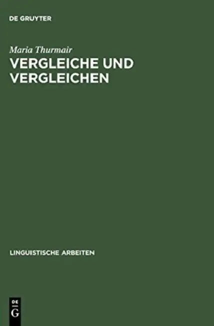 Vergleiche und Vergleichen by Maria Thurmair