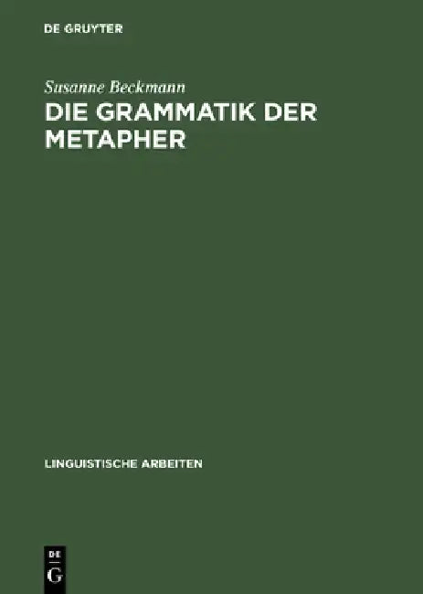 Die Grammatik der Metapher by Susanne Beckmann
