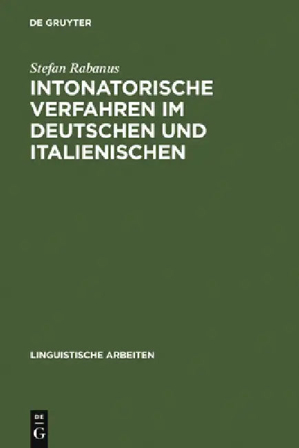 Intonatorische Verfahren im Deutschen und Italienischen by Stefan Rabanus