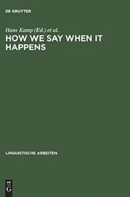 How we say WHEN it happens by Hans Kamp, Uwe Reyle