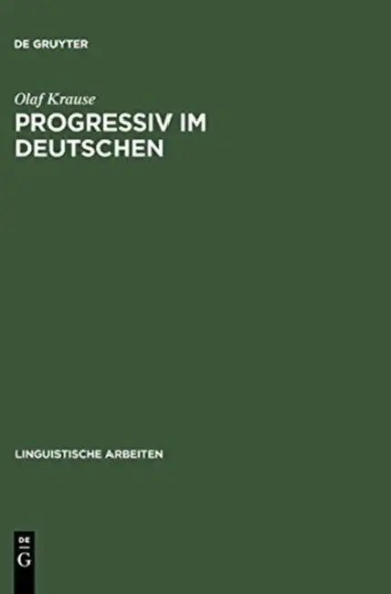 Progressiv im Deutschen by Olaf Krause