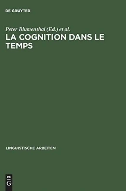 La cognition dans le temps by Peter Blumenthal, Jean-Emmanuel Tyvaert