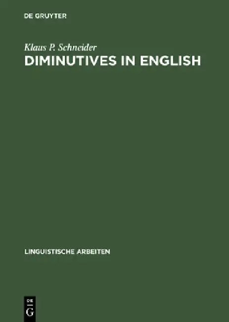Diminutives in English by Klaus P. Schneider