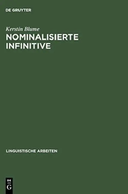 Nominalisierte Infinitive by Kerstin Blume