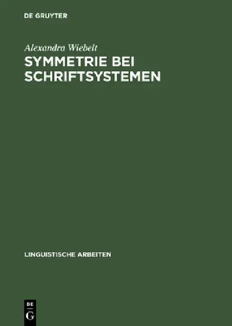 Symmetrie bei Schriftsystemen by Alexandra Wiebelt