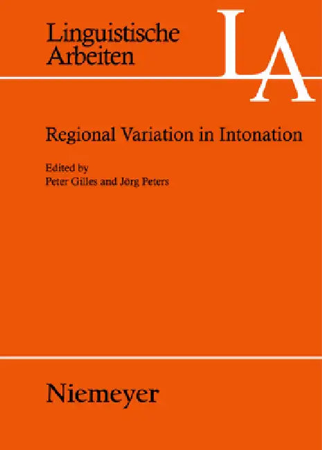 Regional Variation in Intonation by Peter Gilles, Jörg Peters
