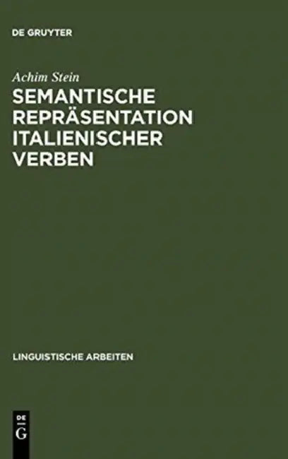Semantische Repräsentation italienischer Verben by Achim Stein