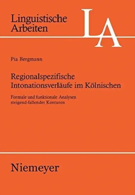 Regionalspezifische Intonationsverläufe im Kölnischen by Pia Bergmann