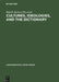 Cultures, Ideologies, and the Dictionary: Studies in Honor of Ladislav Zgusta by Braj B. Kachru, Henry Kahane