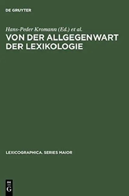 Von der Allgegenwart der Lexikologie by Hans-Peder Kromann, Anne Lise Kjær