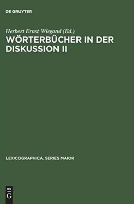 Wörterbücher in der Diskussion II by Herbert Ernst Wiegand