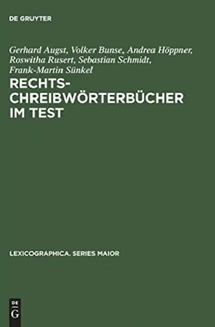 Rechtschreibwörterbücher im Test by Gerhard Augst, Volker Bunse, Andrea Höppner