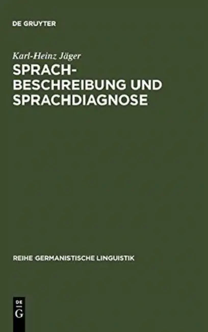 Sprachbeschreibung und Sprachdiagnose by Karl-Heinz Jäger