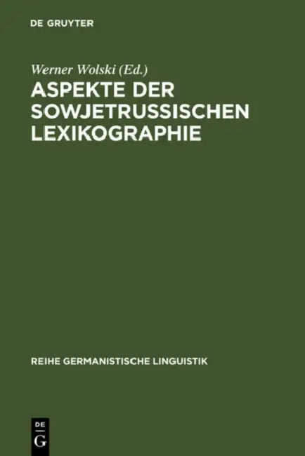 Aspekte der sowjetrussischen Lexikographie by Werner Wolski