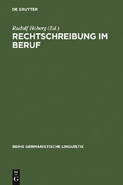 Rechtschreibung im Beruf by Rudolf Hoberg