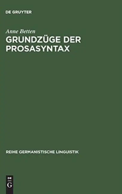 Grundzüge der Prosasyntax by Anne Betten