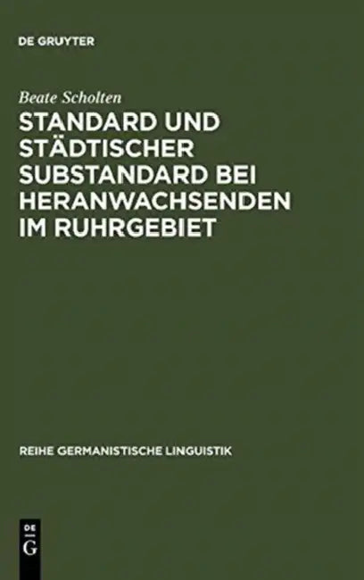 Standard Und Städtischer Substandard Bei Heranwachsenden Im Ruhrgebiet by Beate Scholten