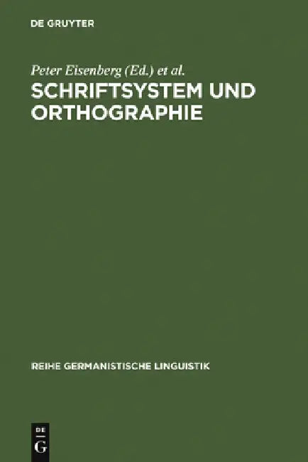 Schriftsystem und Orthographie by Peter Eisenberg, Hartmut Günther