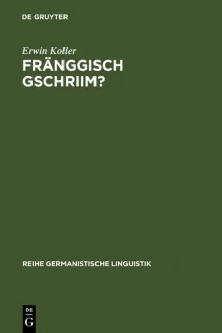 Fränggisch gschriim? by Erwin Koller