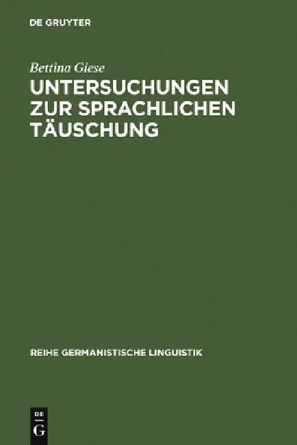 Untersuchungen Zur Sprachlichen Täuschung by Bettina Giese