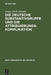 Die Deutsche Substantivgruppe Und Die Attribuierungskomplikation by Jürgen Erich Schmidt