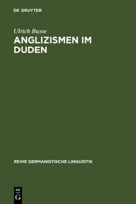 Anglizismen im Duden by Ulrich Busse