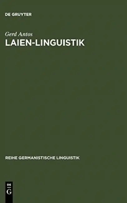 Laien-Linguistik by Gerd Antos