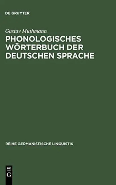 Phonologisches Worterbuch Der Deutschen Sprache by Gustav Muthmann