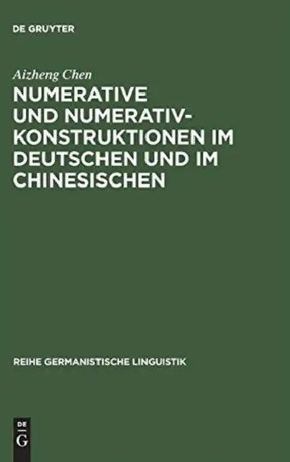 Numerative und Numerativkonstruktionen im Deutschen und im Chinesischen by Aizheng Chen