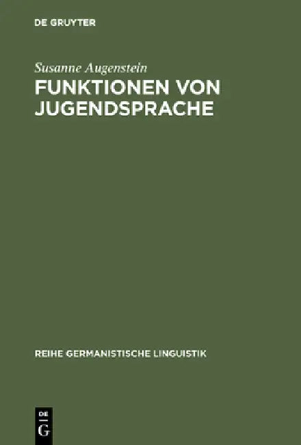 Funktionen von Jugendsprache by Susanne Augenstein