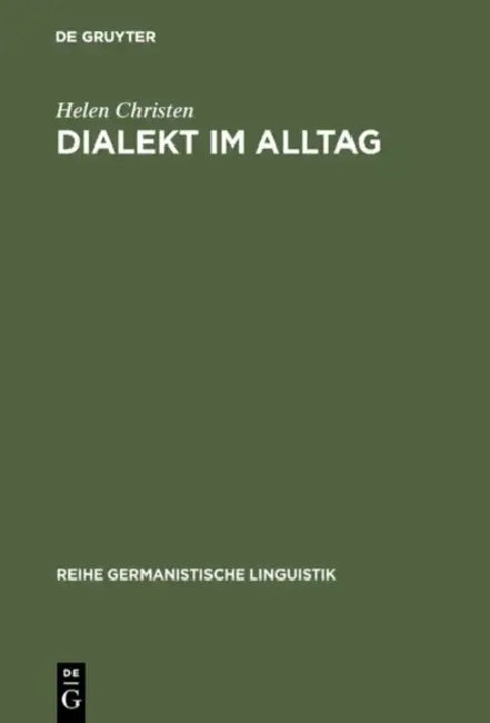 Dialekt im Alltag by Helen Christen