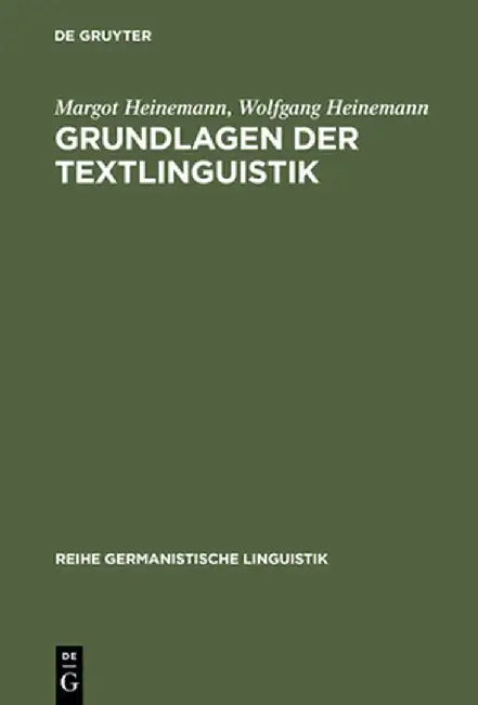 Grundlagen Der Textlinguistik by Margot Heinemann