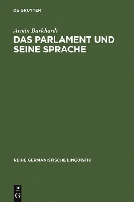 Das Parlament und seine Sprache by Armin Burkhardt