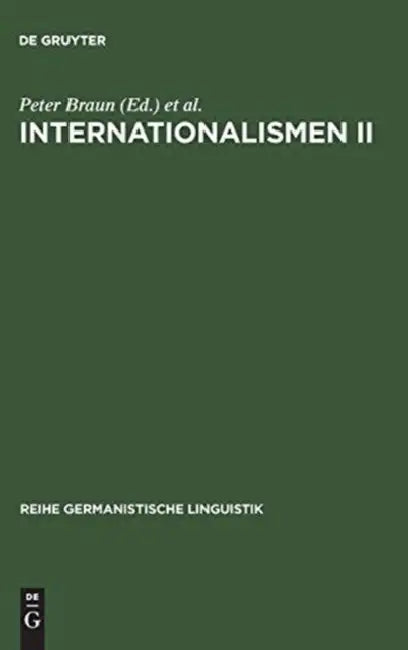 Internationalismen II by Peter Braun, Burkhard Schaeder, Johannes Volmert