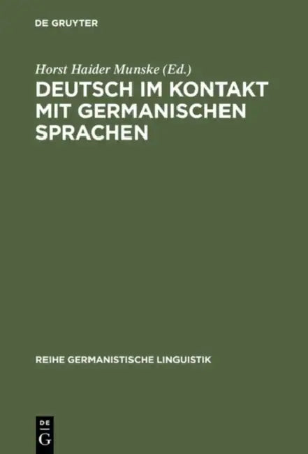 Deutsch im Kontakt mit germanischen Sprachen by Horst Haider Munske