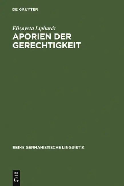 Aporien der Gerechtigkeit by Elizaveta Liphardt