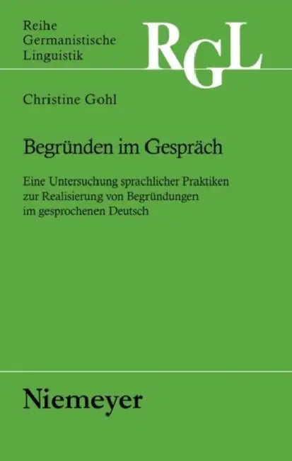 Begründen im Gespräch by Christine Gohl