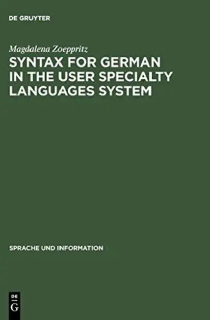 Syntax for German in the User Specialty Languages System by Magdalena Zoeppritz