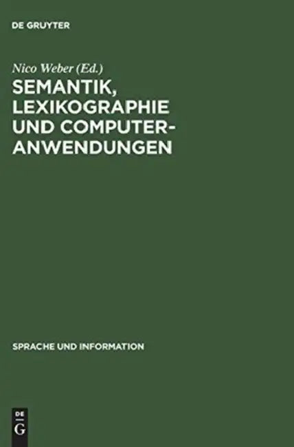 Semantik, Lexikographie und Computeranwendungen by Nico Weber