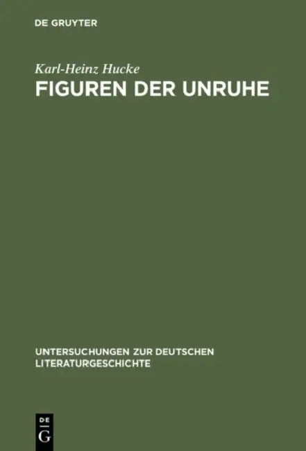 Figuren Der Unruhe by Karl-Heinz Hucke