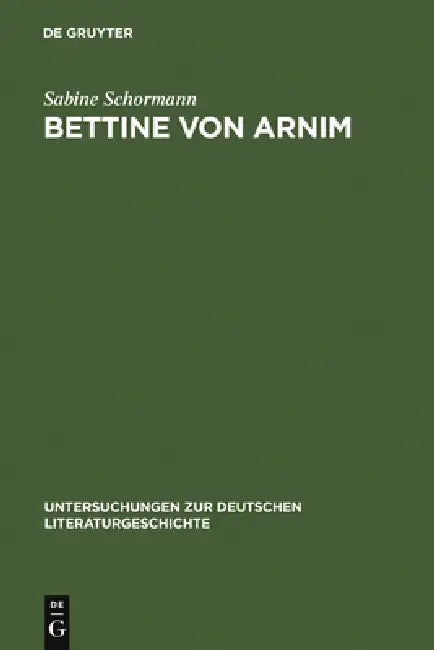 Bettine von Arnim by Sabine Schormann