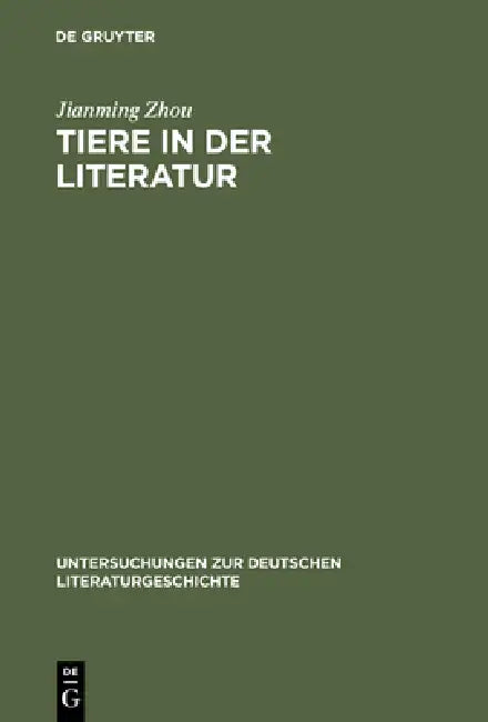 Tiere in der Literatur by Jianming Zhou