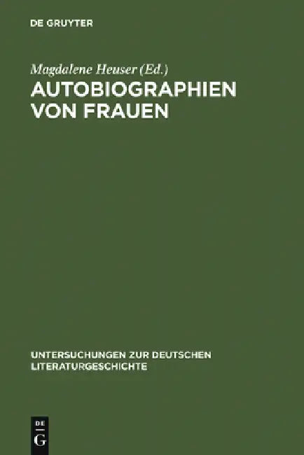 Autobiographien von Frauen by Magdalene Heuser