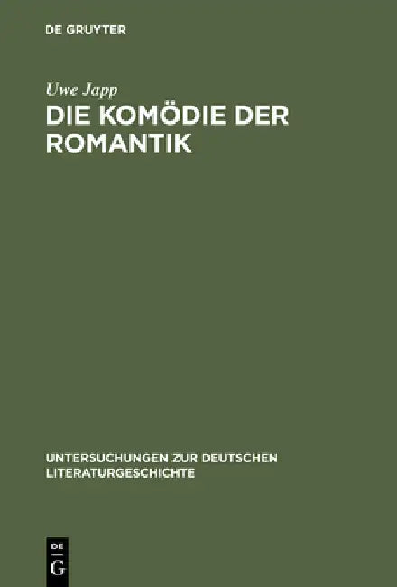 Die Komödie der Romantik by Uwe Japp