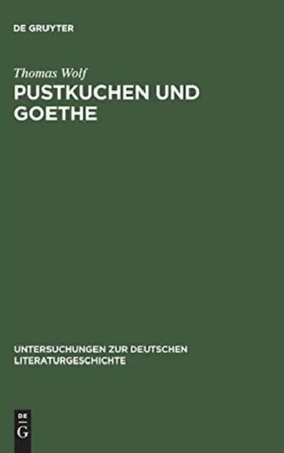 Pustkuchen und Goethe by Thomas Wolf